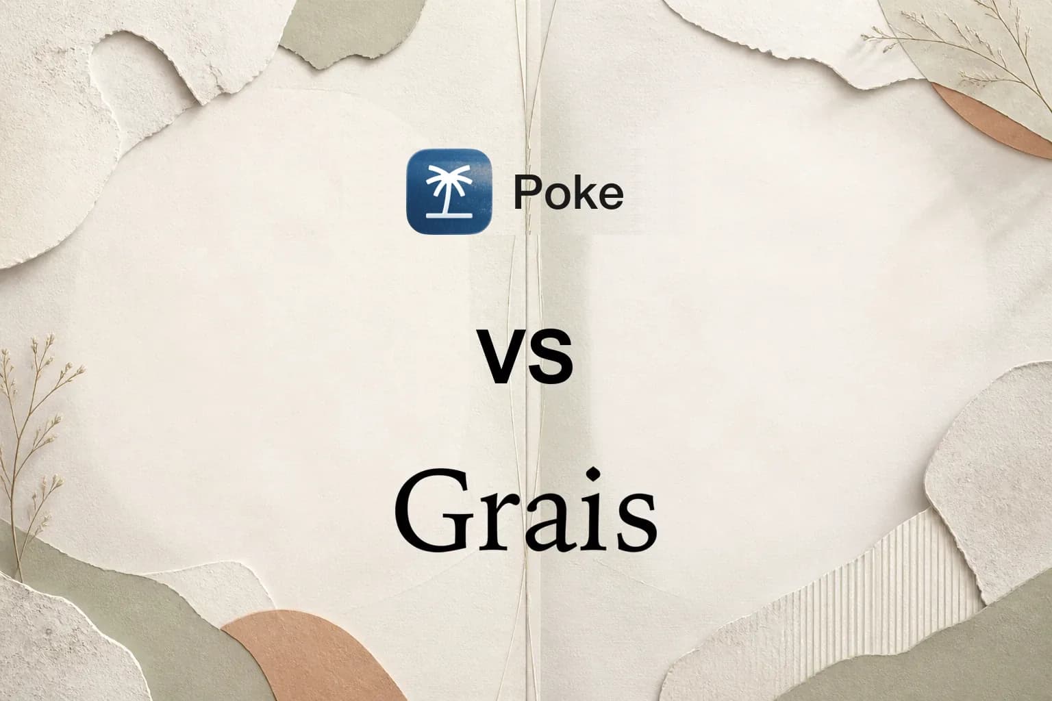 The Poke logo above a black VS, with the Grais wordmark below, on a neutral layered-paper background.
